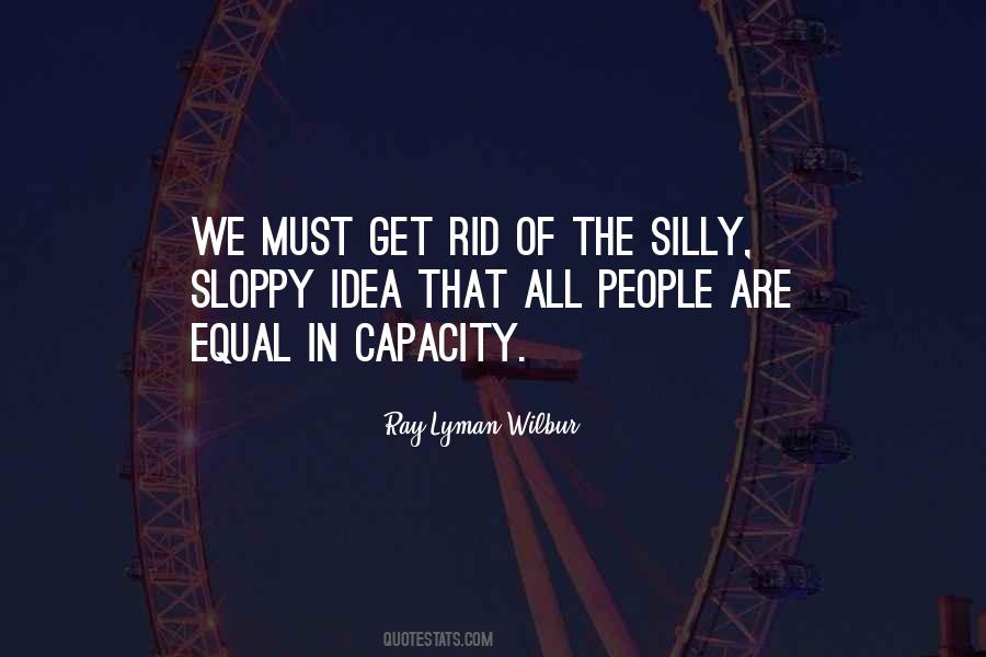 Ray Lyman Wilbur Quotes #1541196 Ray Lyman Wilbur Quotes #1541196