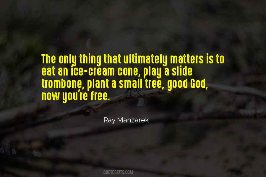 Ray Manzarek Quotes #1389943