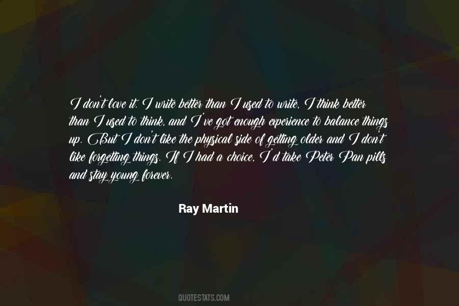 Ray Martin Quotes #1475115