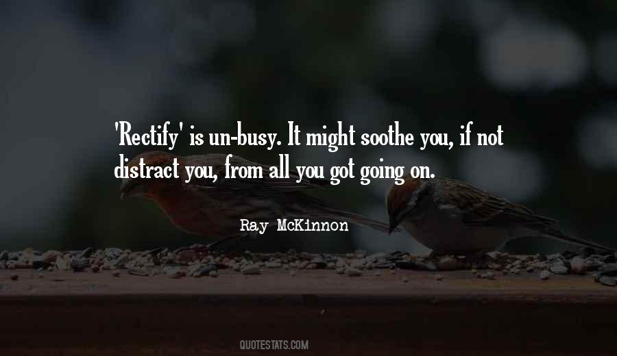 Ray McKinnon Quotes #113039
