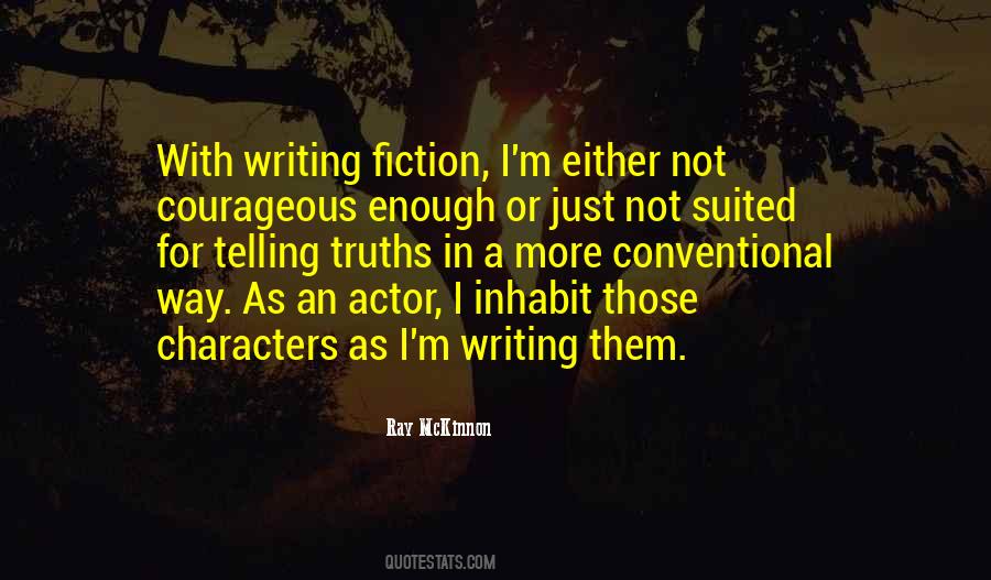 Ray McKinnon Quotes #722822