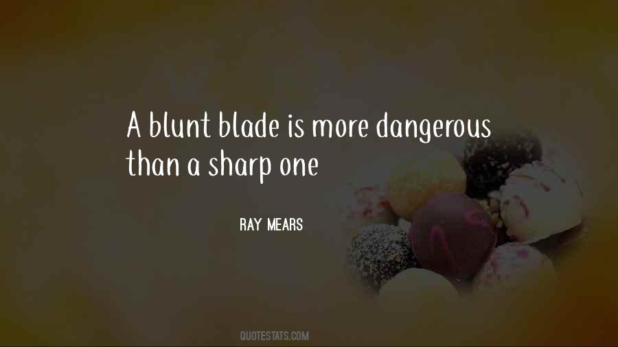 Ray Mears Quotes #1319831