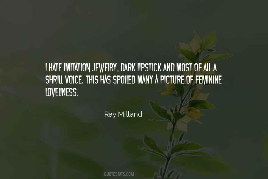 Ray Milland Quotes #778076 Ray Milland Quotes #778076