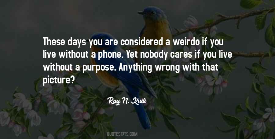 Ray N. Kuili Quotes #34332