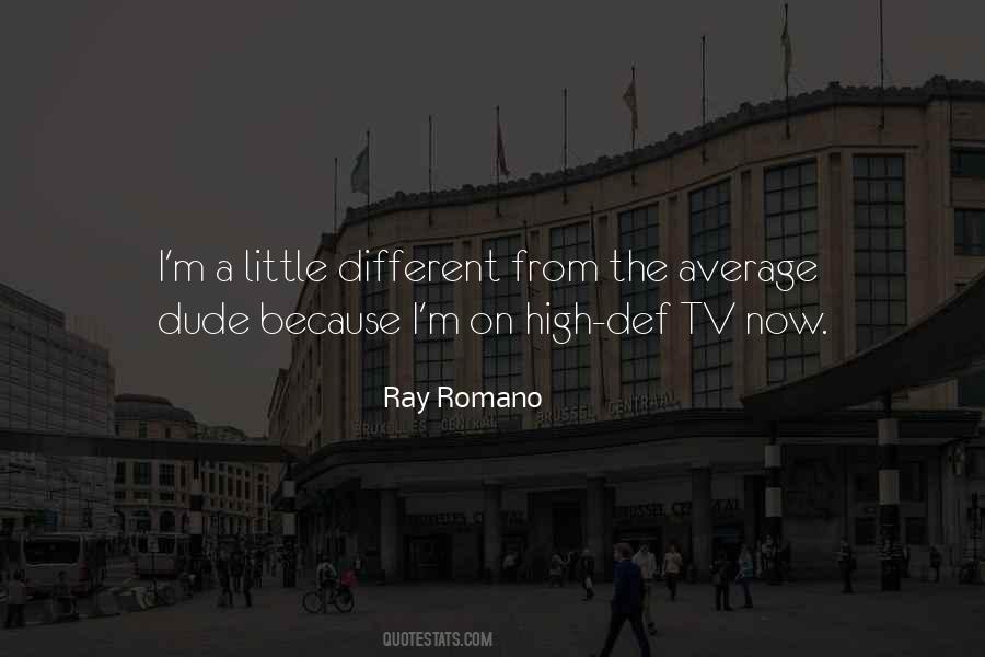 Ray Romano Quotes #1776433