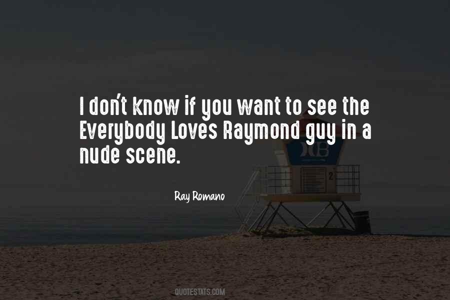 Ray Romano Quotes #498523