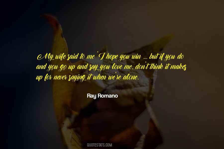 Ray Romano Quotes #652464