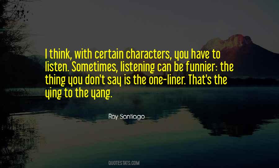 Ray Santiago Quotes #1354775