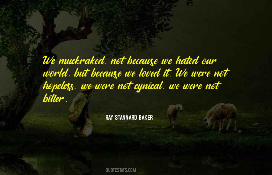 Ray Stannard Baker Quotes #1867259