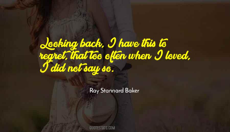 Ray Stannard Baker Quotes #772669