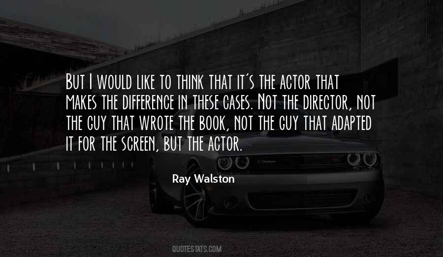 Ray Walston Quotes #1055007