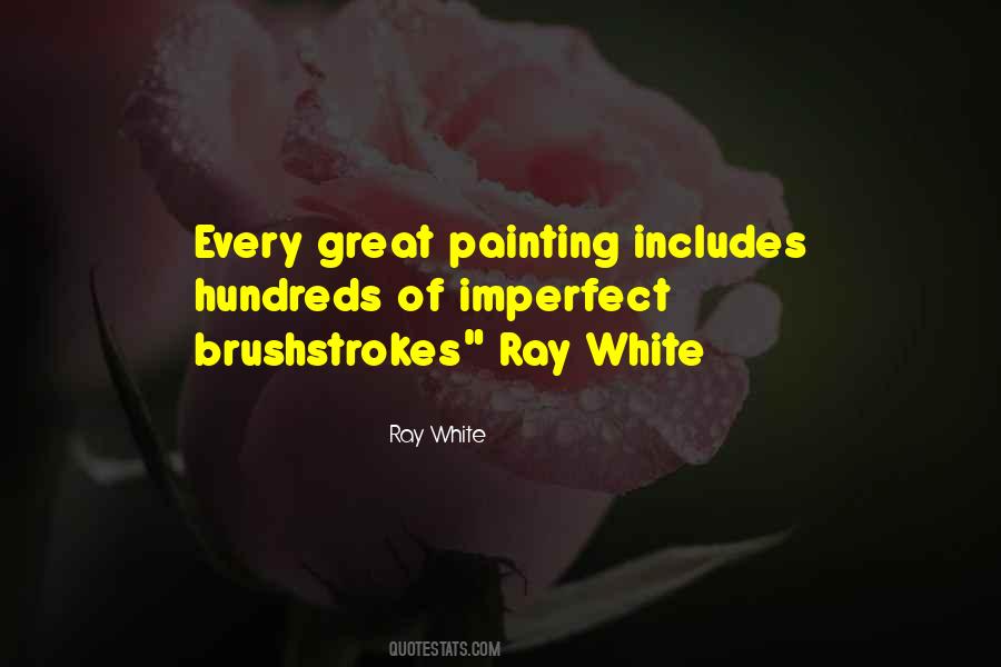 Ray White Quotes #328949