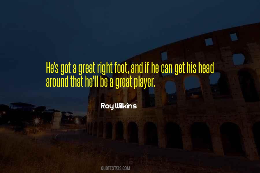 Ray Wilkins Quotes #1731446