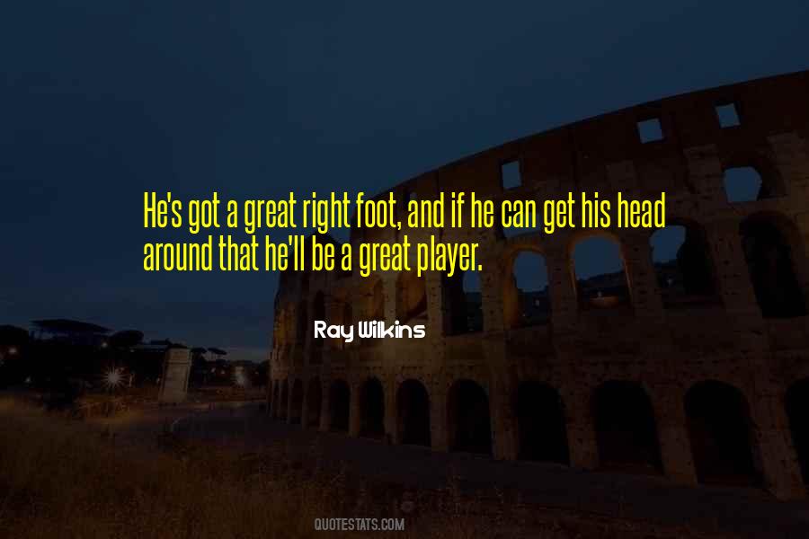 Ray Wilkins Quotes #1731446