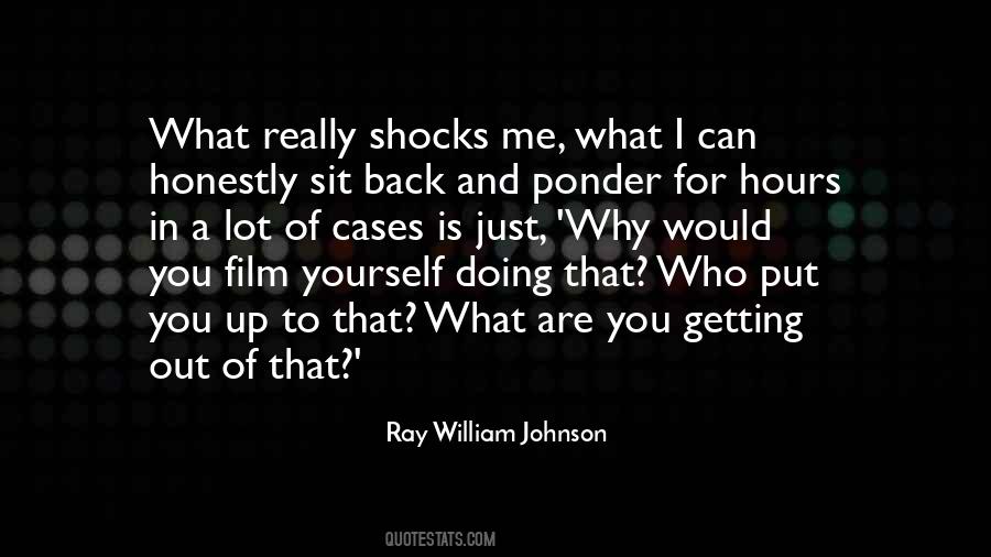 Ray William Johnson Quotes #1235442