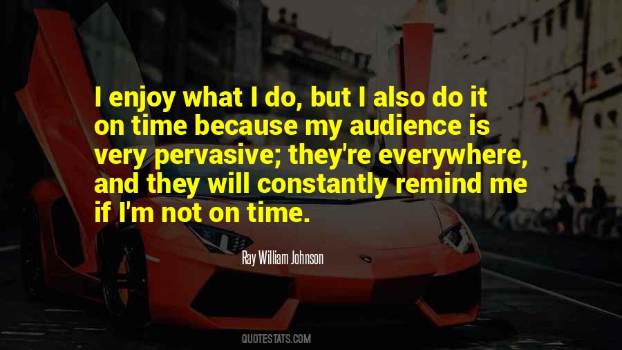 Ray William Johnson Quotes #1238493