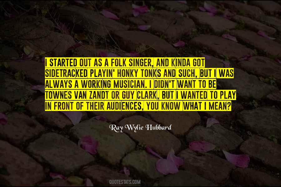Ray Wylie Hubbard Quotes #1795633