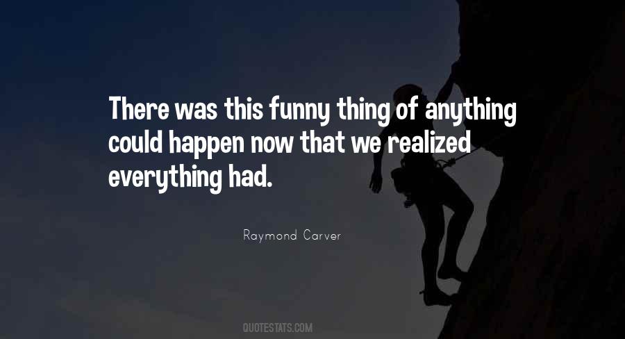 Raymond Carver Quotes #1209179