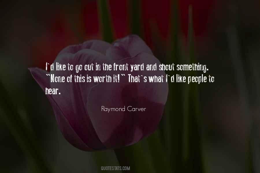 Raymond Carver Quotes #1447373