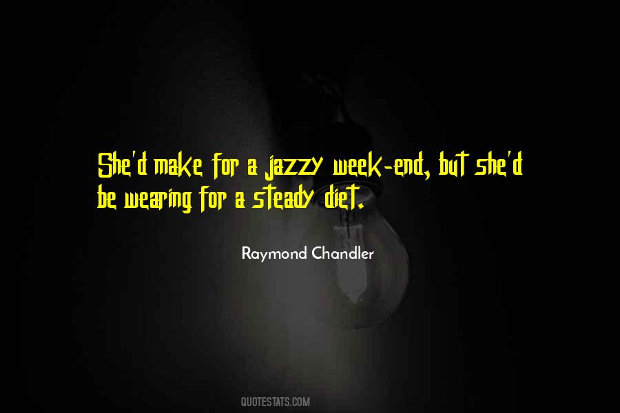 Raymond Chandler Quotes #1096806