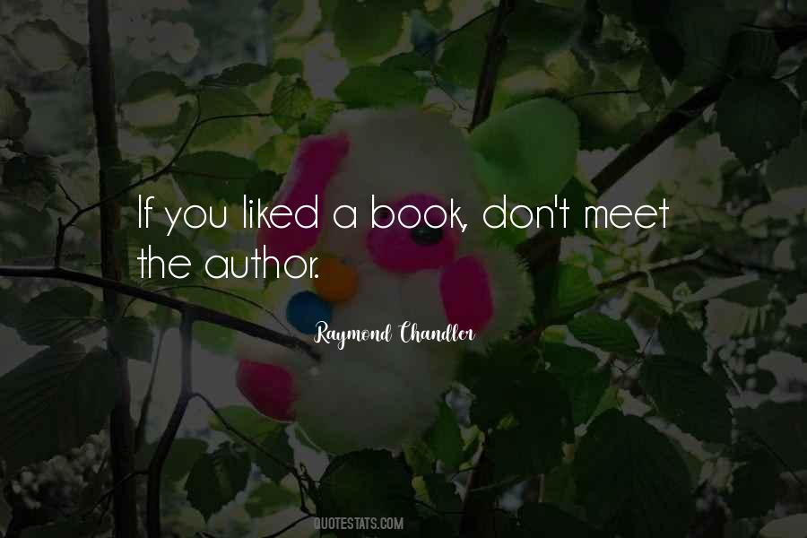 Raymond Chandler Quotes #1161719