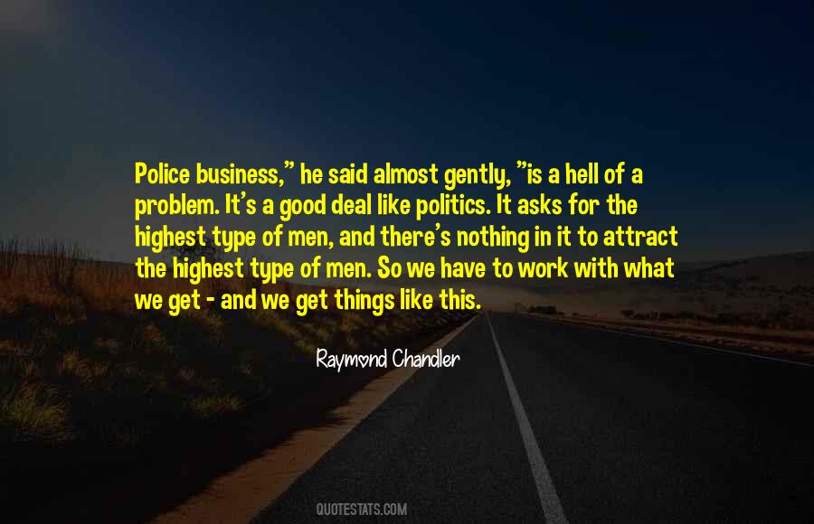 Raymond Chandler Quotes #1177314