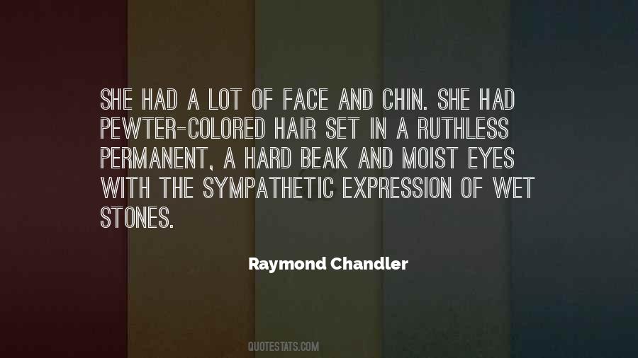 Raymond Chandler Quotes #1189425