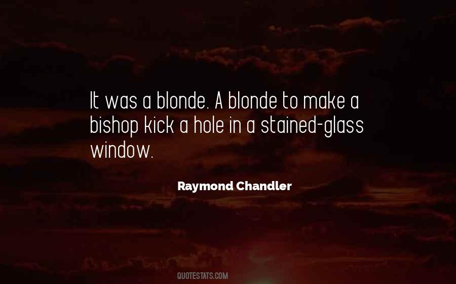 Raymond Chandler Quotes #1366429