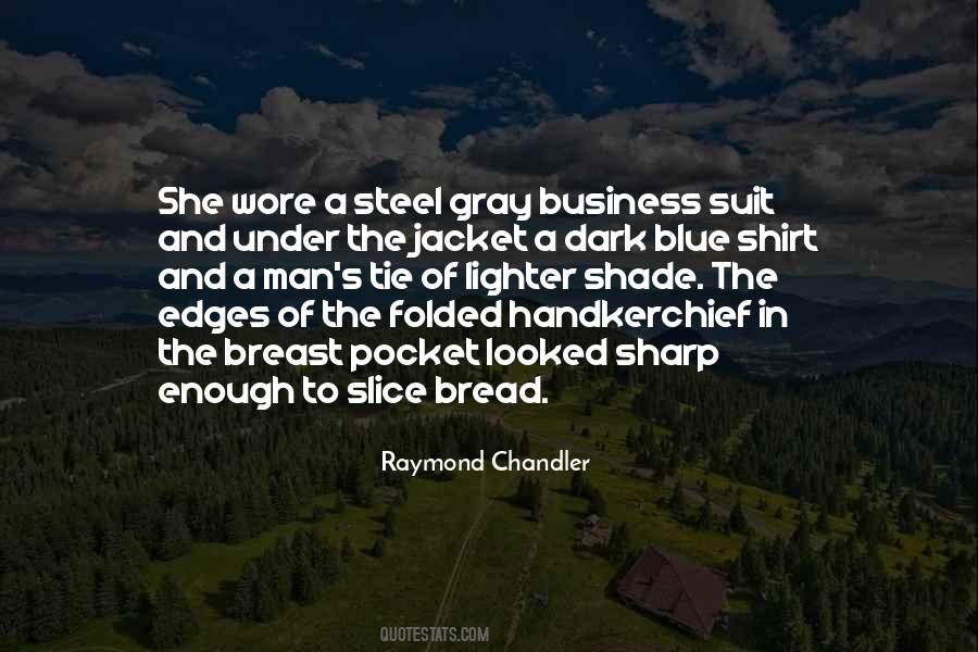 Raymond Chandler Quotes #305239