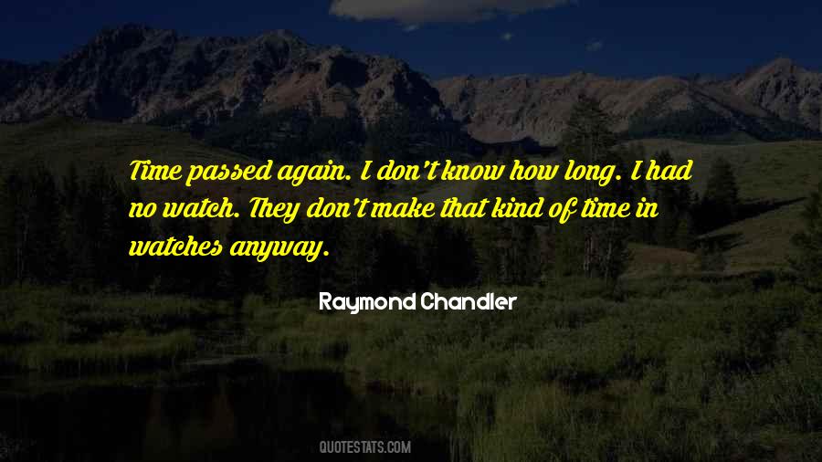 Raymond Chandler Quotes #371752