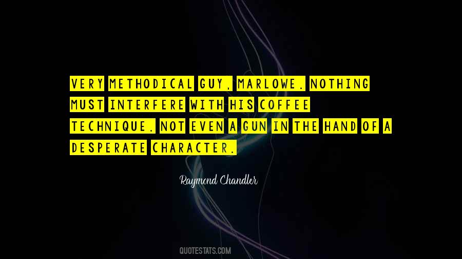 Raymond Chandler Quotes #567774
