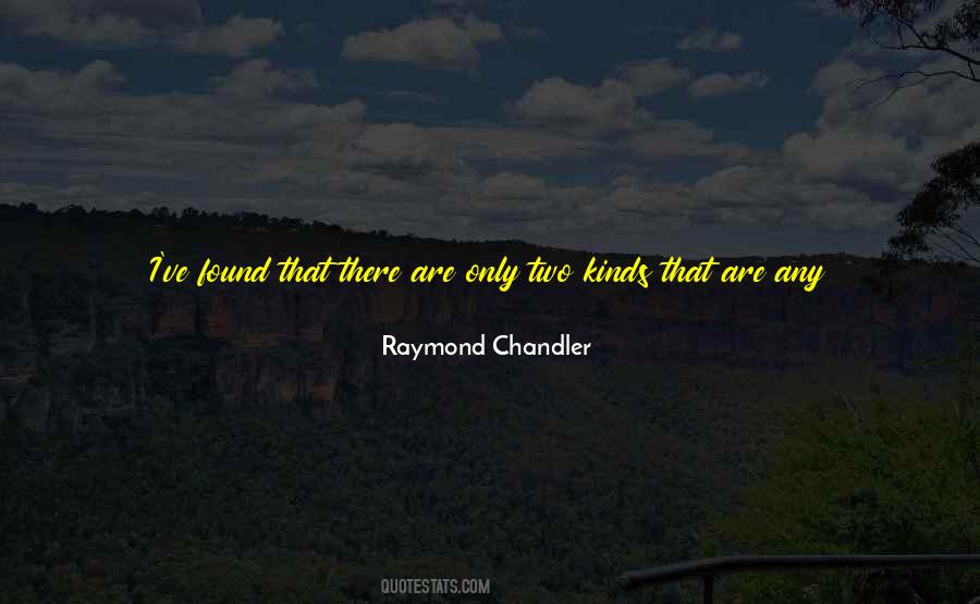 Raymond Chandler Quotes #763072