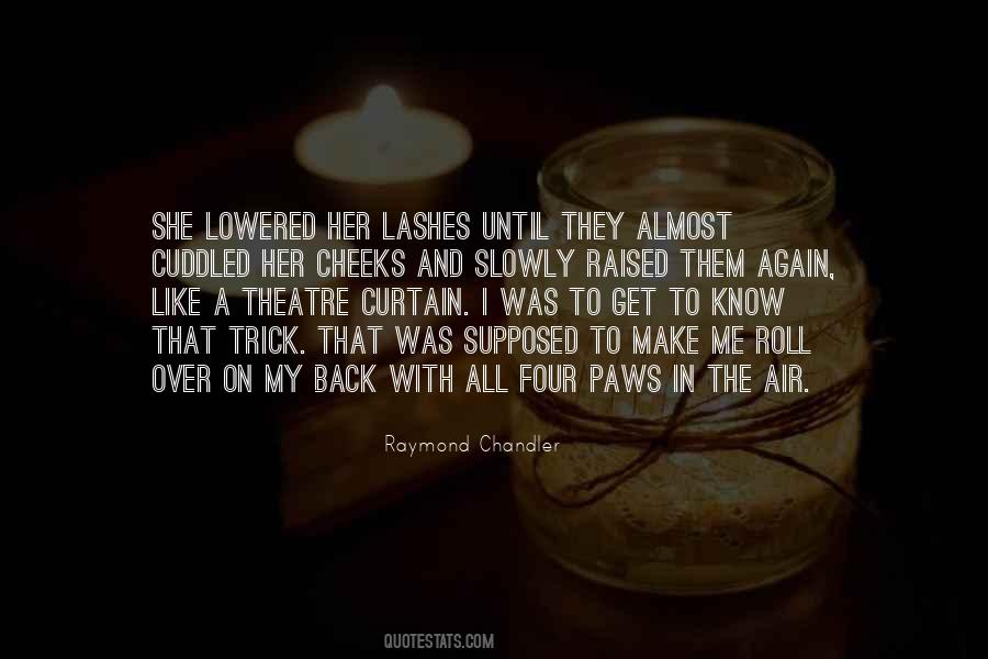 Raymond Chandler Quotes #783633