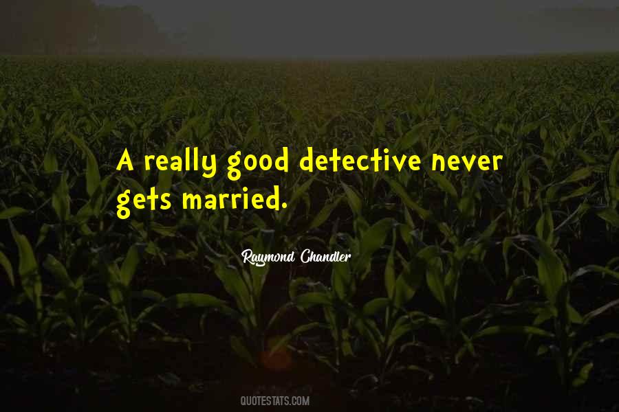 Raymond Chandler Quotes #835416