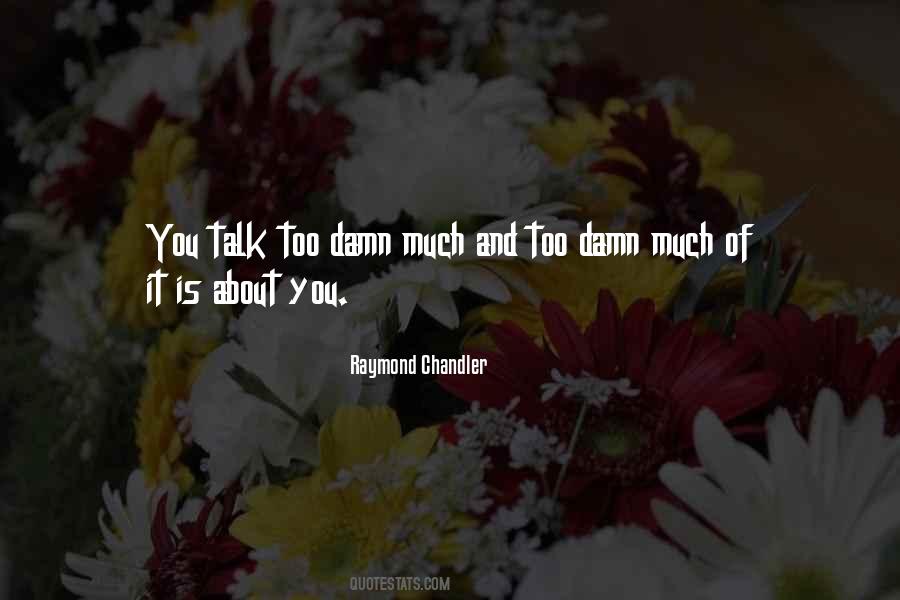 Raymond Chandler Quotes #934293