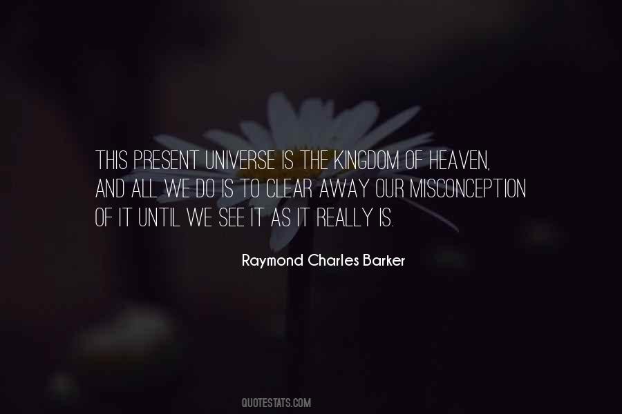 Raymond Charles Barker Quotes #1094982