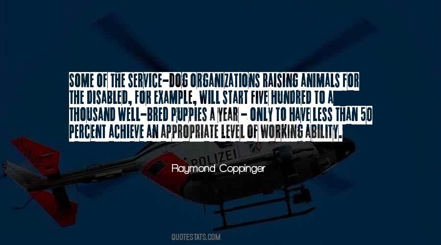 Raymond Coppinger Quotes #1827146