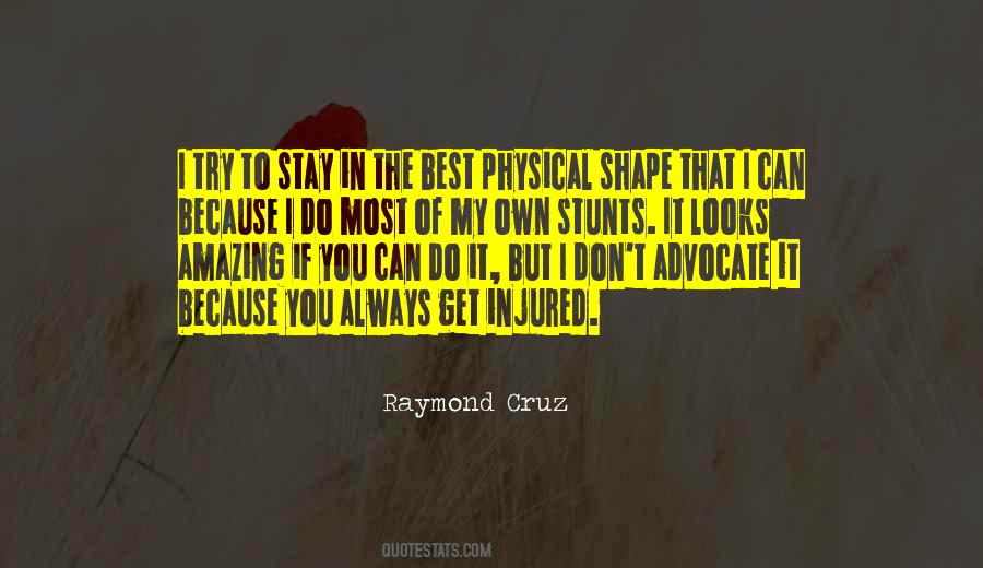 Raymond Cruz Quotes #110866