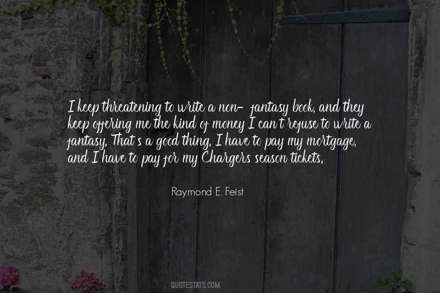Raymond E. Feist Quotes #1030069