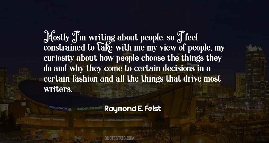 Raymond E. Feist Quotes #413109