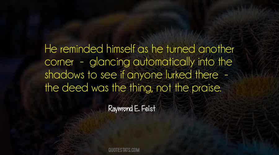 Raymond E. Feist Quotes #461810