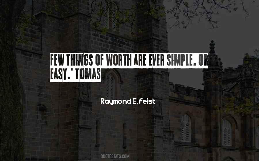 Raymond E. Feist Quotes #468853