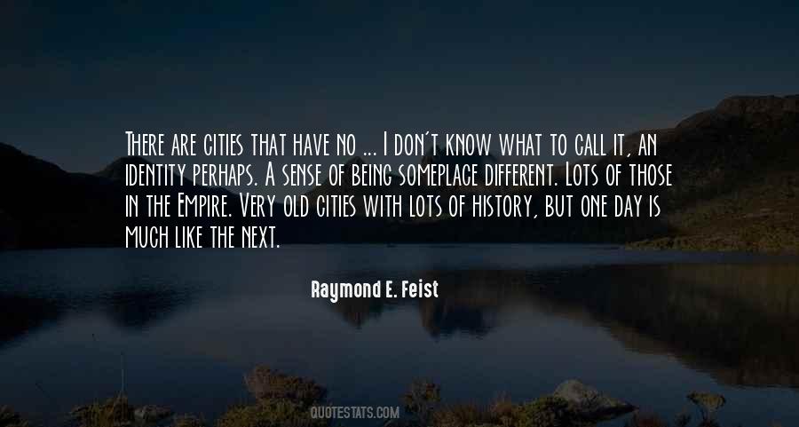 Raymond E. Feist Quotes #917149