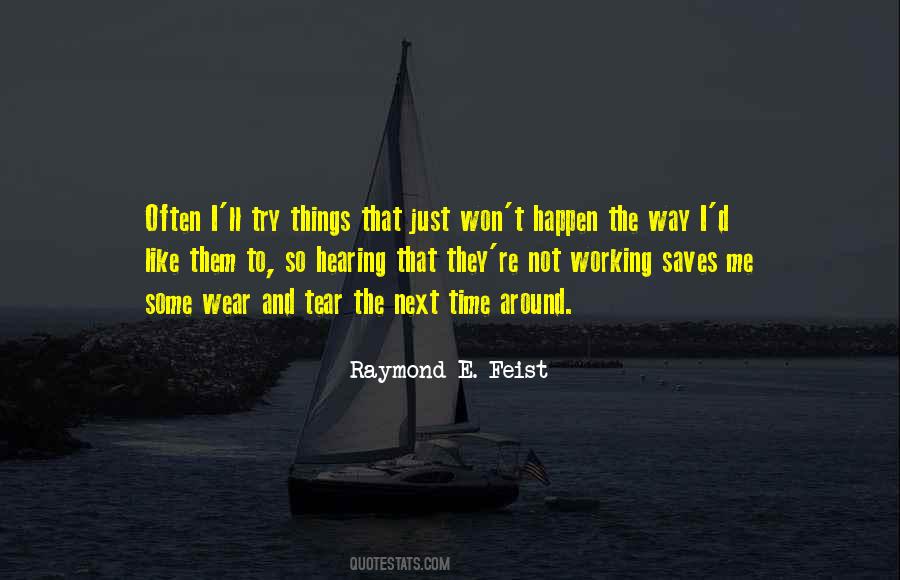 Raymond E. Feist Quotes #996622
