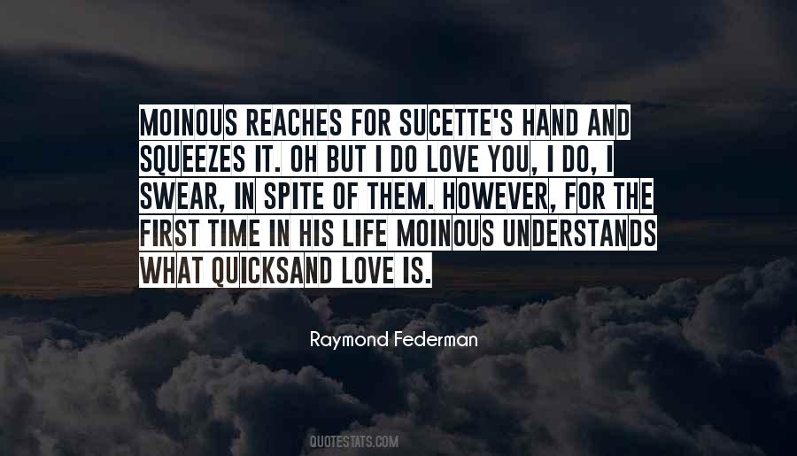 Raymond Federman Quotes #1425630