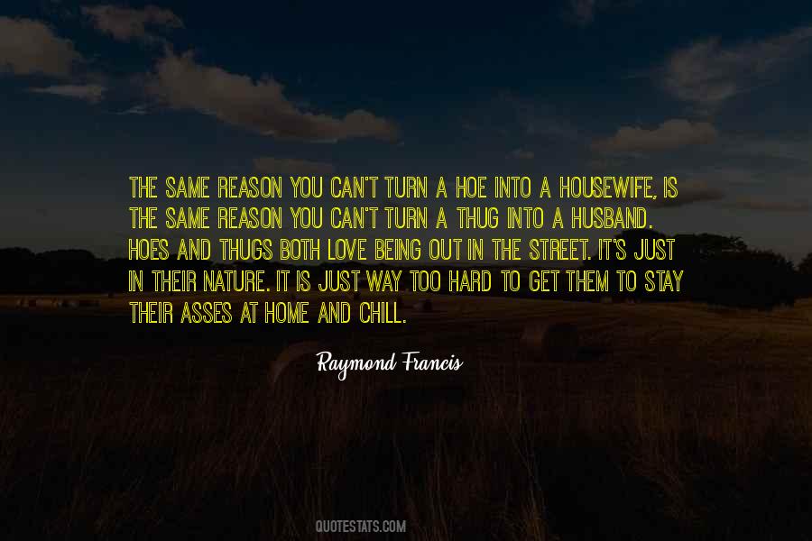 Raymond Francis Quotes #1552097