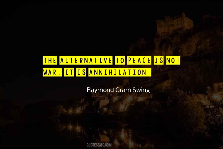 Raymond Gram Swing Quotes #1361512