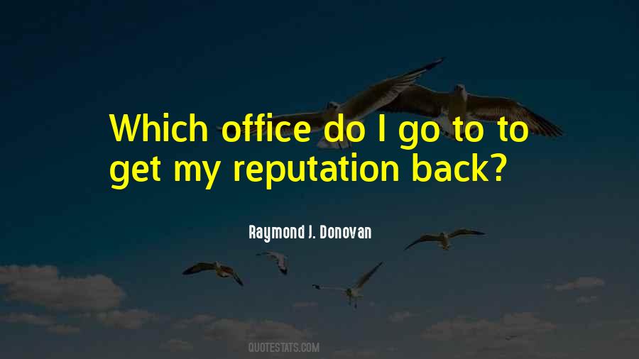 Raymond J. Donovan Quotes #401619