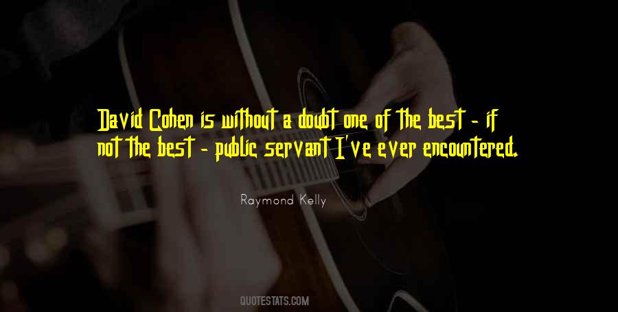 Raymond Kelly Quotes #733543