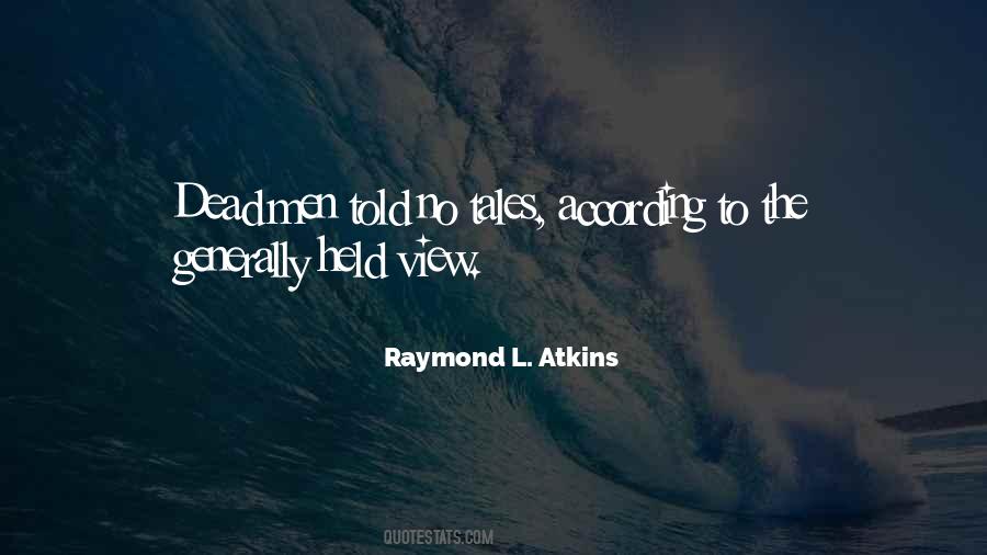 Raymond L. Atkins Quotes #803515